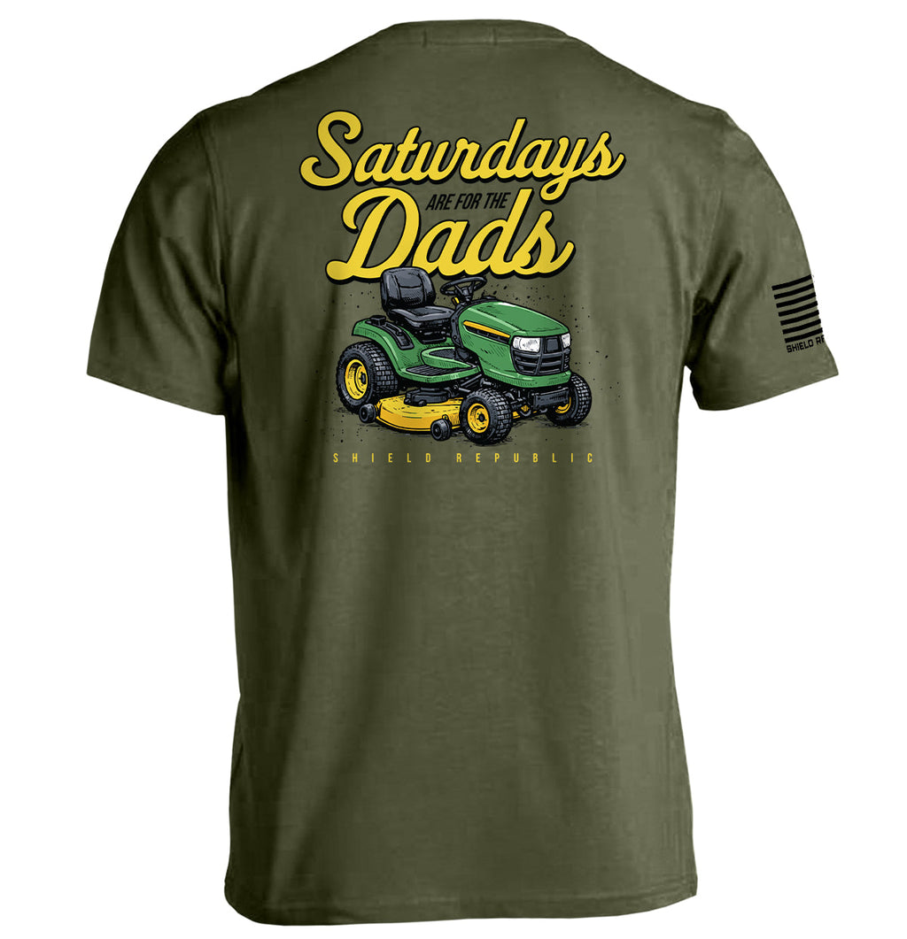 Saturdays Are For The Dads Mower